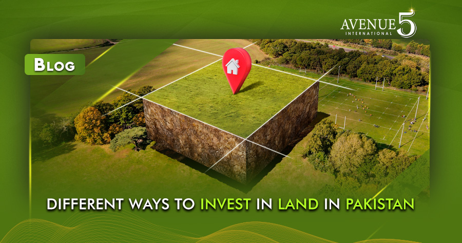 Invest In Land In Pakistan