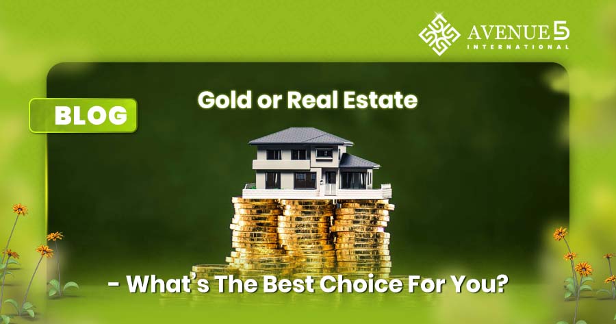 Gold or real estate
