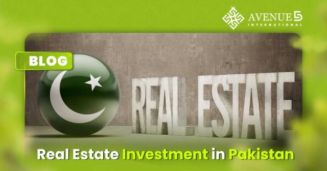 Real Estate Investment in Pakistan