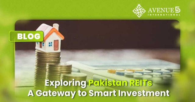 Pakistan Real Estate Investment Trusts (REITs)